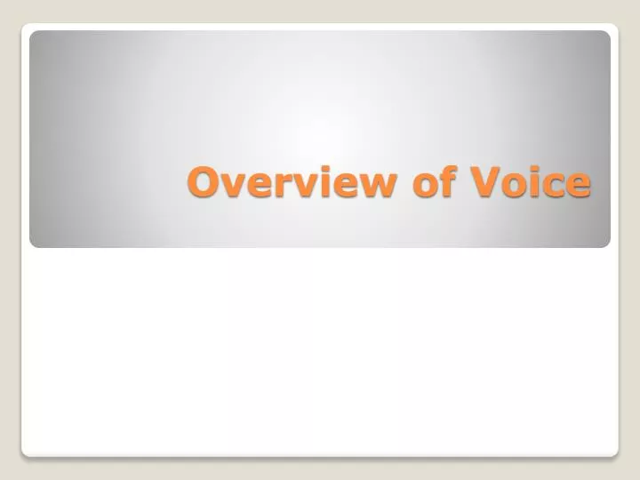 overview of voice