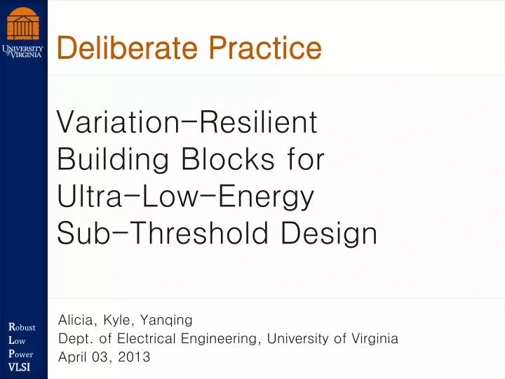 deliberate practice variation resilient building blocks for ultra low energy sub threshold design
