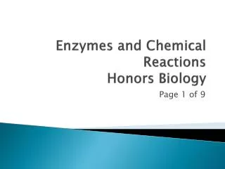 Enzymes and Chemical Reactions Honors Biology