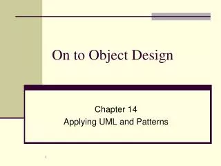 On to Object Design