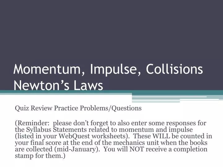 momentum impulse collisions newton s laws