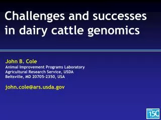 Challenges and successes in dairy cattle genomics