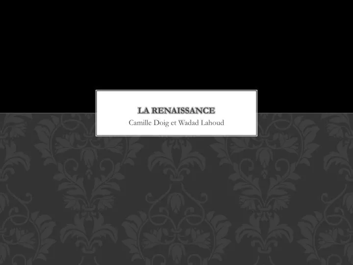 la renaissance