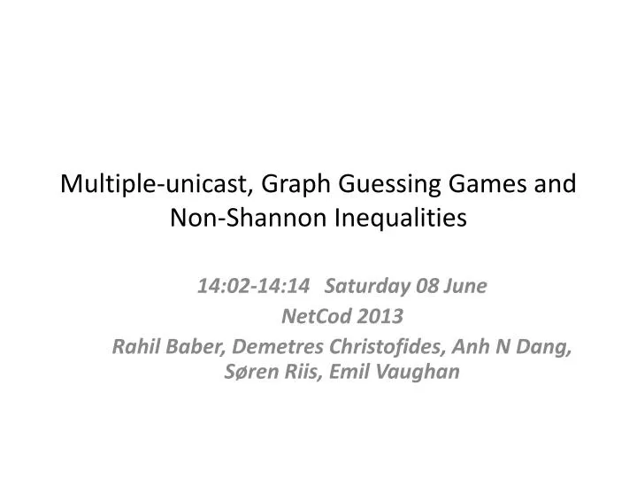 multiple unicast graph guessing games and non shannon inequalities