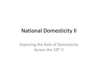 National Domesticity II
