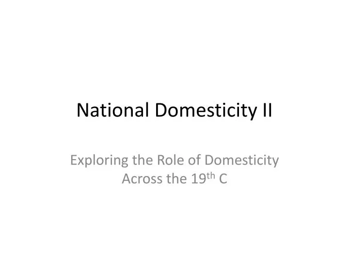 national domesticity ii