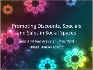 Promoting Discounts, Specials and Sales in Social Spaces