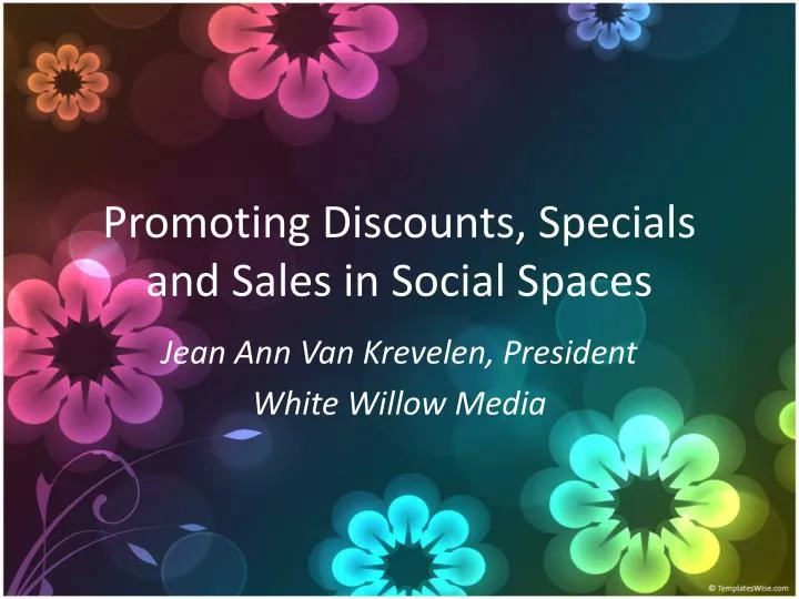 promoting discounts specials and sales in social spaces