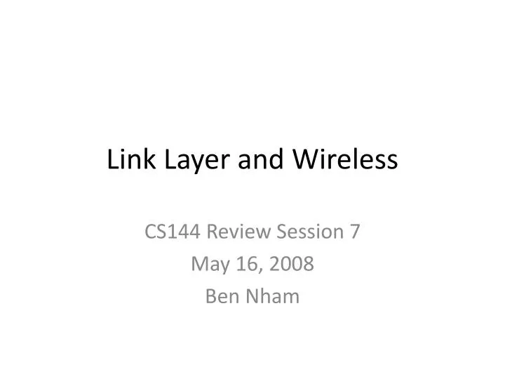 link layer and wireless
