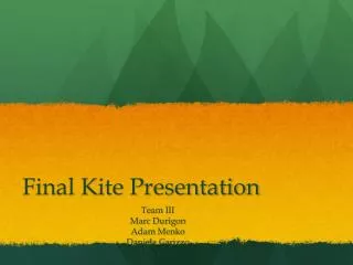 Final Kite Presentation