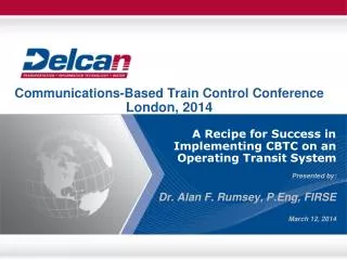 Communications-Based Train Control Conference London, 2014