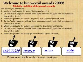 Welcome to bin weevil awards 2009!