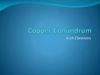 Copper Conundrum