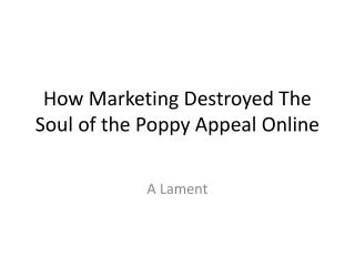 How Marketing Destroyed The Soul of the Poppy Appeal Online