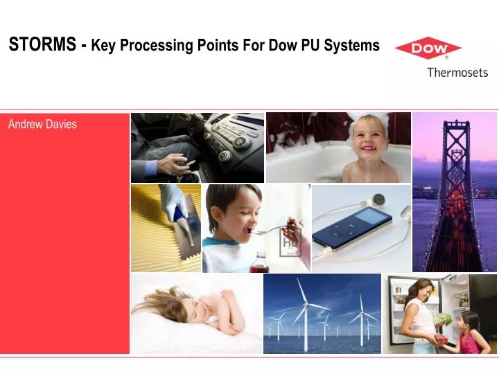 storms key processing points for dow pu systems