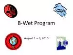 B-Wet Progra m - slide 1