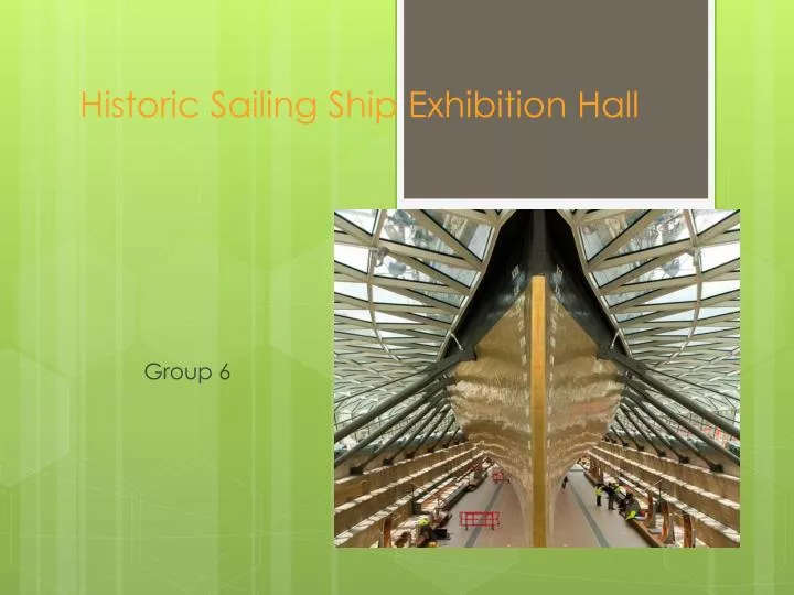historic sailing ship exhibition hall