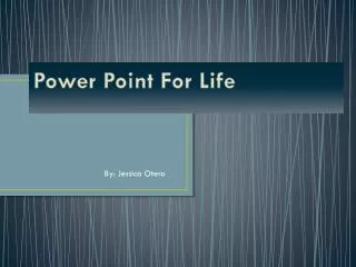 Power Point For Life