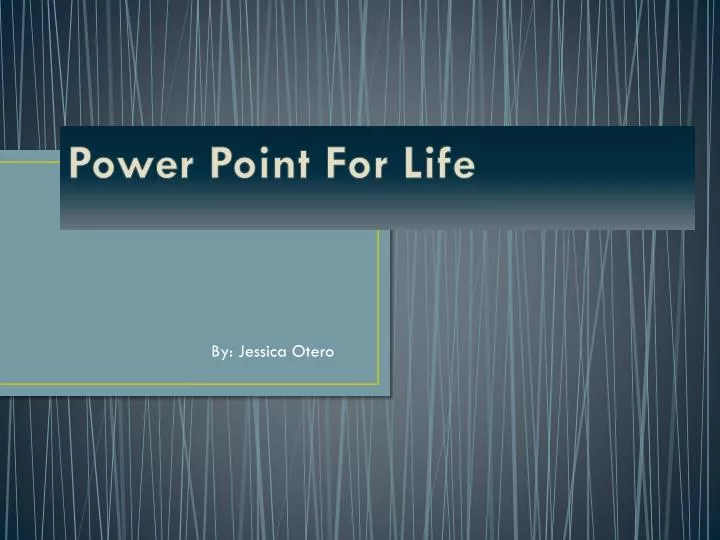 power point for life