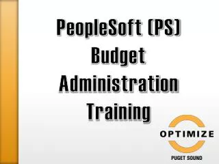 PeopleSoft (PS) Budget Administration Training