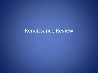Renaissance Review
