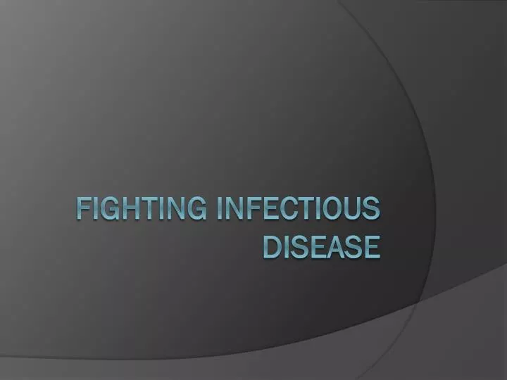 fighting infectious disease