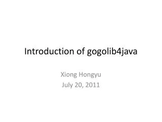Introduction of gogolib4java