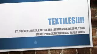 Textiles!!!!
