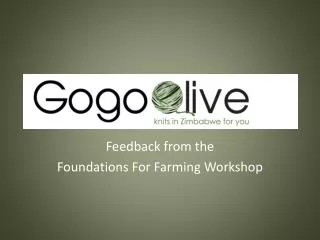 Feedback from the Foundations For Farming Workshop