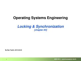 Operating Systems Engineering Locking &amp; Synchronization [chapter #4]
