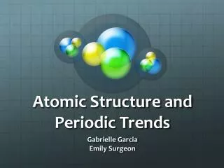 Atomic Structure and Periodic Trends