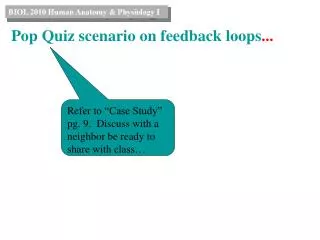 Pop Quiz scenario on feedback loops ...