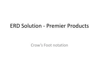 ERD Solution - Premier Products