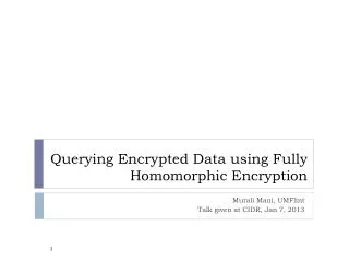 Querying Encrypted Data using Fully Homomorphic Encryption