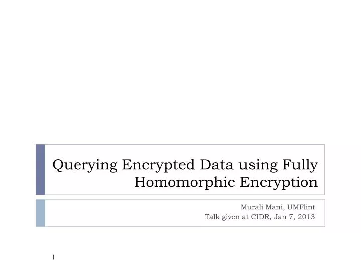 querying encrypted data using fully homomorphic encryption