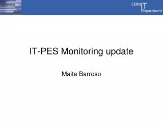 IT-PES Monitoring update