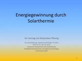 Energiegewinnung durch Solarthermie