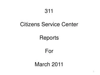 311 Citizens Service Center Reports For March 2011