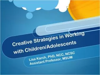 creative strategies in working with children adolescents