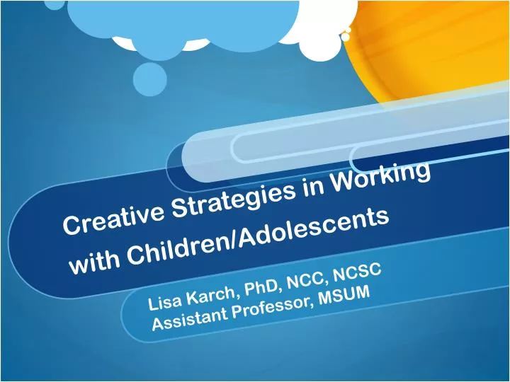 creative strategies in working with children adolescents