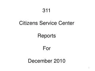 311 Citizens Service Center Reports For December 2010