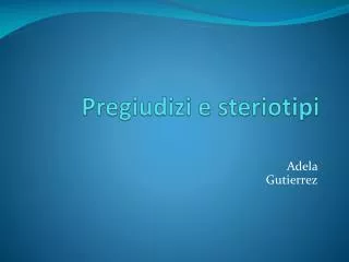pregiudizi e steriotipi