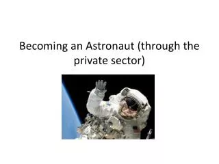 becoming an astronaut through the private sector