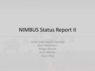 NIMBUS Status Report II