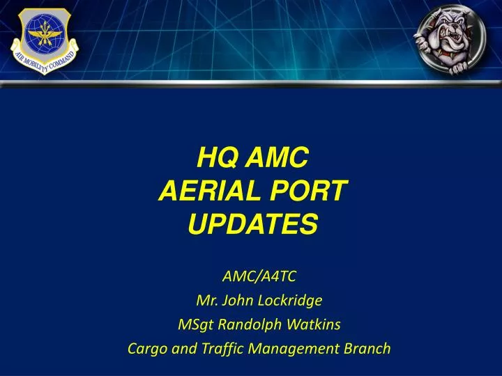 hq amc aerial port updates