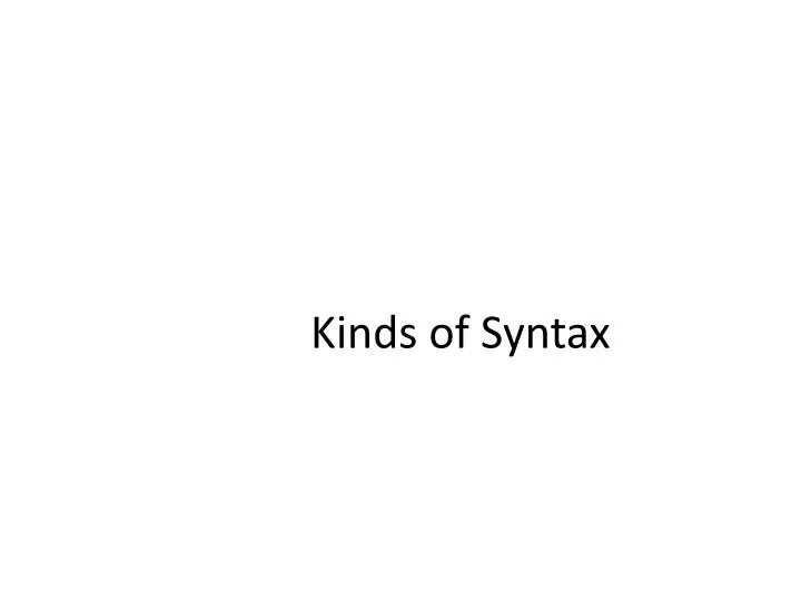 kinds of syntax