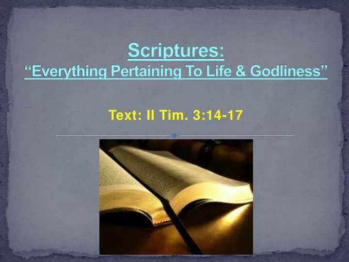 scriptures everything pertaining to life godliness