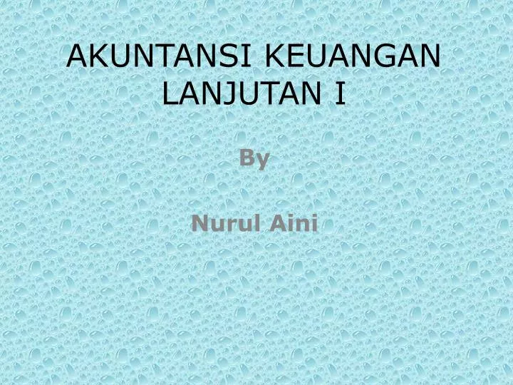 akuntansi keuangan lanjutan i