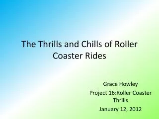 The Thrills and Chills of Roller Coaster Rides
