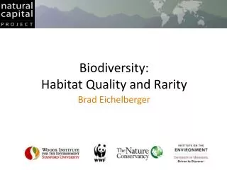 Biodiversity: Habitat Quality and Rarity
